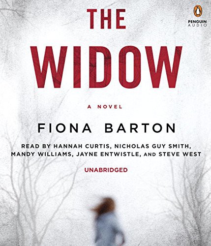 Various, Fiona Barton, Hannah Curtis, Nicholas Guy Smith: The Widow (AudiobookFormat, 2016, Penguin Audiobooks, Penguin Audio)