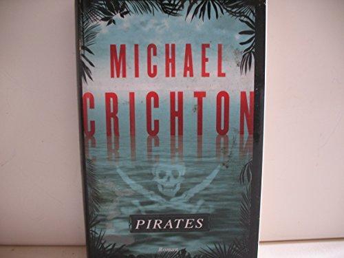 Michael Crichton, Michael Crichton: Pirates (French language, 2011)