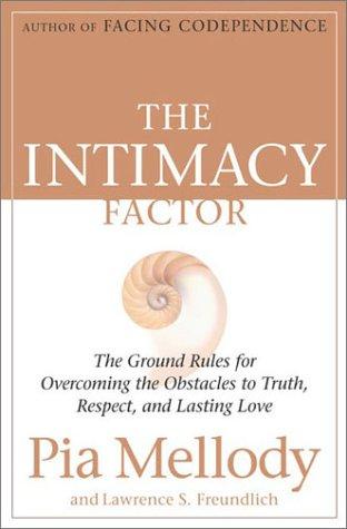 Pia Mellody: The intimacy factor (2003, HarperSanFrancisco)