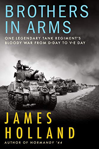 James Holland: Brothers in Arms (Paperback, 2022, Atlantic Monthly Press)