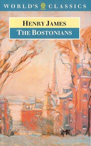 Henry James: The Bostonians (1984, Oxford University Press)
