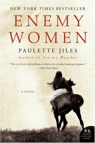 Paulette Jiles: Enemy Women (2007)