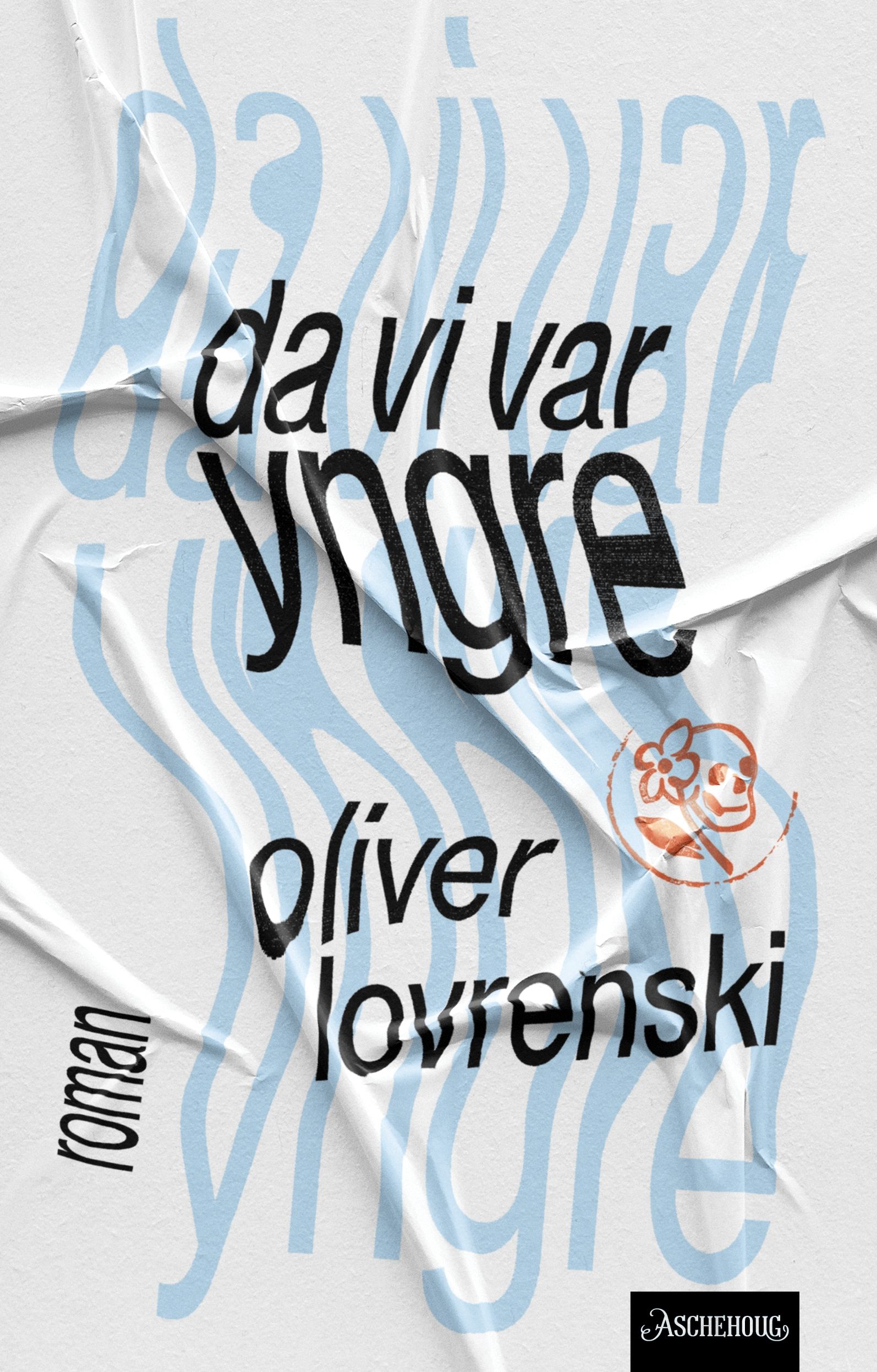 Oliver Lovrenski: Da vi var yngre (Hardcover, Norwegian language, Aschehoug)