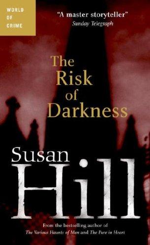 Susan Hill: The Risk of Darkness (Paperback, 2007, Seal Books)