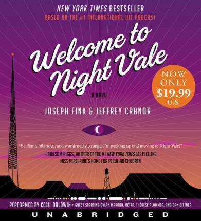 Joseph Fink, Jeffrey Cranor, Cecil Baldwin, Dylan Marron, Therese Plummer, Dan Bittner: Welcome to Night Vale (2017)