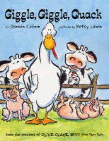 Doreen Cronin: Giggle Giggle Quack (Click Clack Moo) (Paperback, 2004, Simon & Schuster Childrens Books, Simon & Schuster Children's Publishing)