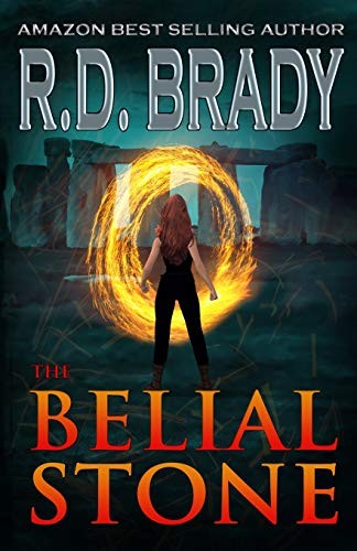 R.D. Brady: The Belial Stone (Paperback, 2013, Three Dog Publishing)