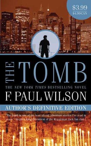F. Paul Wilson: The Tomb (Adversary Cycle/Repairman Jack) (Paperback, 2006, Tor Books)