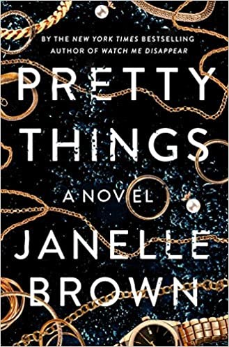 Janelle Brown: Pretty things : a novel (Hardcover, 2020, Random House)