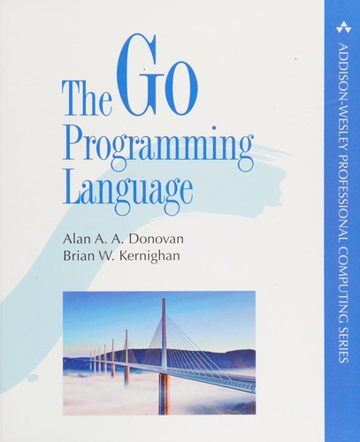 Alan A. A. Donovan, Alan A. A. Donovan: The Go programming language (Paperback, 2015, Addison-Wesley)