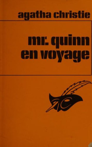 Agatha Christie: Monsieur quinn en voyage (Paperback, French language, 1985, Editions du Masque)