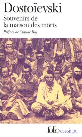 Fyodor Dostoevsky, Henri Mongault, Louise Desormonts: Souvenirs de la maison des morts (Paperback, French language, 1977, Gallimard)