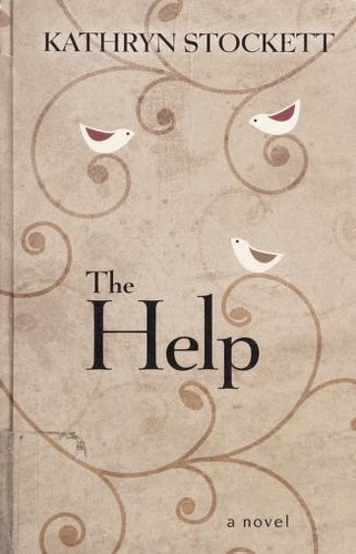 Kathryn Stockett: The Help (Hardcover, 2009, Thorndike Press)