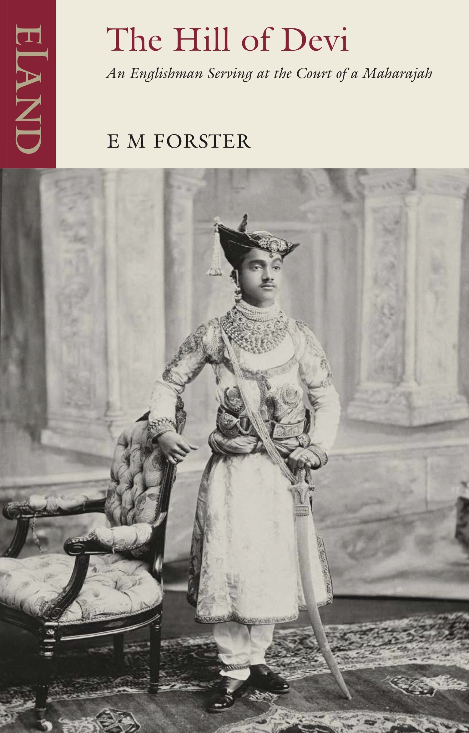 E. M. Forster: The Hill of Devi (Paperback, 2022, Eland Publishing)