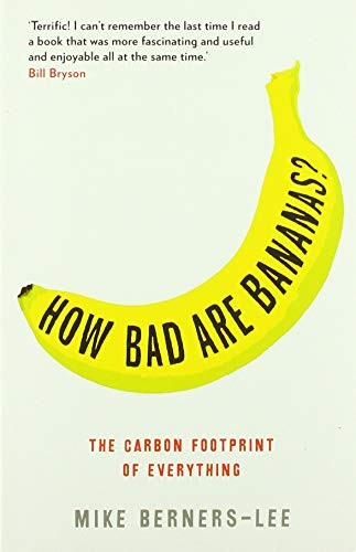 berners-lee-mike: How Bad Are Bananas? (Paperback, 2010, Green Profile)