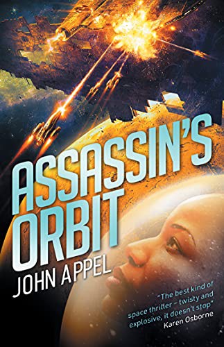 John Appel: Assassin's Orbit (Paperback, 2021, Solaris)