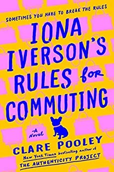 Iona Iverson's Rules for Commuting (2022, Penguin Publishing Group)