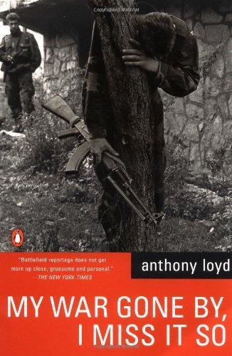 Anthony William Vivian Loyd: My War Gone By, I Miss It So (2001)