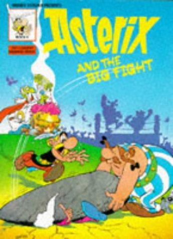 René Goscinny: Asterix & the Big Fight (Paperback, 1976, Hambleton Hill Publishing)