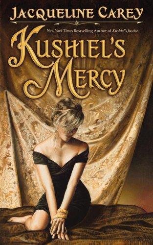 Kushiel's Mercy (Hardcover, 2008, Grand Central Publishing)