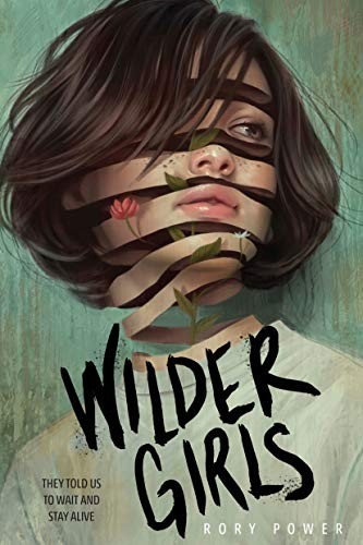 Rory Power: Wilder Girls (2019, Random House Publishing Group)