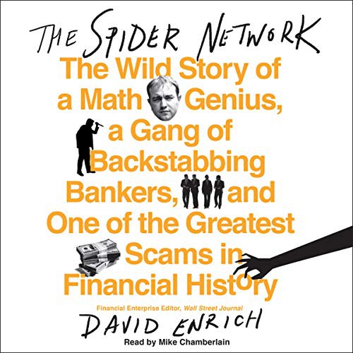 David Enrich: The Spider Network (AudiobookFormat, 2017, HarperAudio, HarperCollins Publishers and Blackstone Audio)