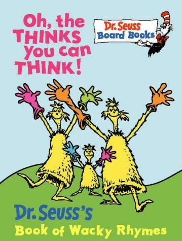 Dr. Seuss: Oh, the Thinks You Can Think! (Dr.Seuss Board Books) (2000, Picture Lions)