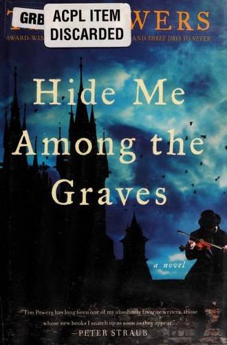 Hide me among the graves (2012, William Morrow)
