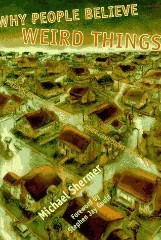 Michael Shermer: Why People Believe Weird Things (1997)