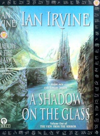 Ian Irvine: A Shadow on the Glass (View from the Mirror) (Paperback, 2000, Orbit)