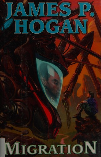 James P. Hogan: Migration (2010, Baen, Distributed by Simon & Schuster)