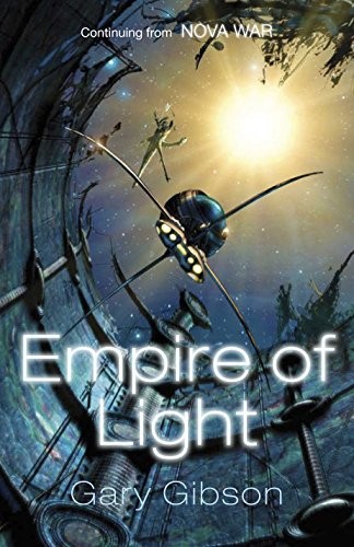 Gary Gibson: Empire of Light (Hardcover, 2010, Pan Macmillan)