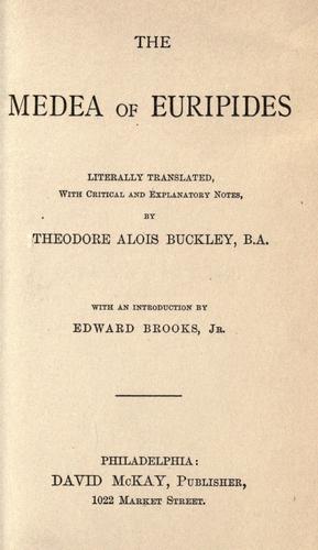 Euripides: The  Medea of Euripides (1897, D. McKay)