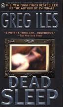 Greg Iles: Dead sleep (2001, Thorndike Press, Chivers Press)