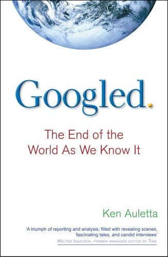 Ken Auletta: Googled (Paperback, 2009, Random house)