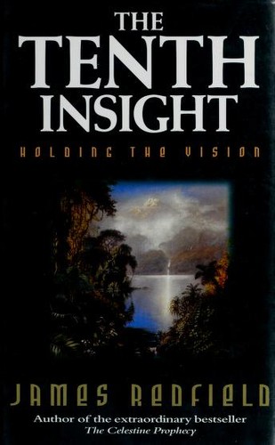 James M. Redfield: The tenth insight (1996, Bantam)