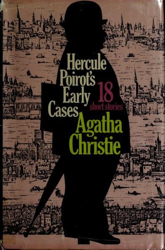 Agatha Christie: Hercule Poirot's early cases (Hardcover, 1974, Dodd, Mead)