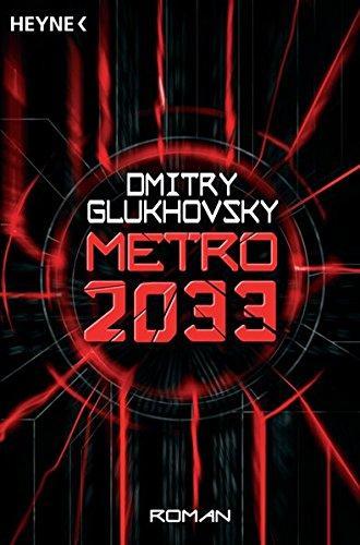 Dmitry Glukhovsky: Metro 2033 (Hardcover, German language, 2008, Heyne)