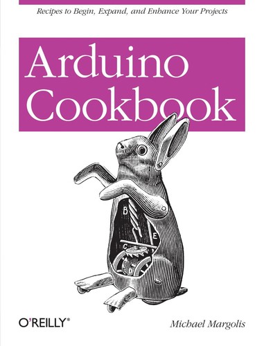 Michael Margolis: Arduino Cookbook (EBook, 2011, O’Reilly Media)