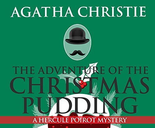 Agatha Christie: The Adventure of the Christmas Pudding (AudiobookFormat, 2019, Dreamscape Media)