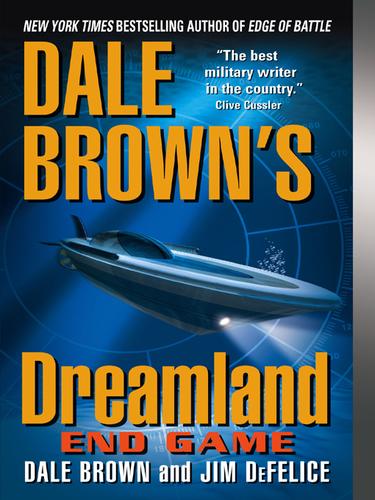 Dale Brown: Dale Brown's Dreamland: End Game (EBook, 2006, HarperCollins)