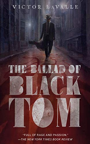 Victor D. LaValle: The Ballad of Black Tom (2016, Tor)