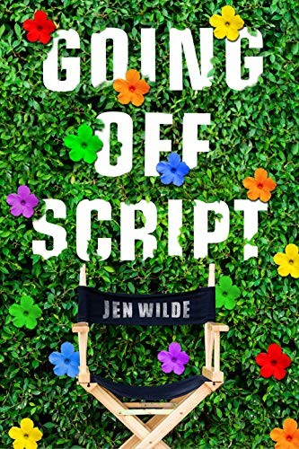 Jen Wilde: Going Off Script (Hardcover, 2019, Swoon Reads)