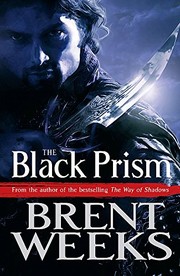 Brent Weeks: The Black Prism (Hardcover, 2010, Orbit)