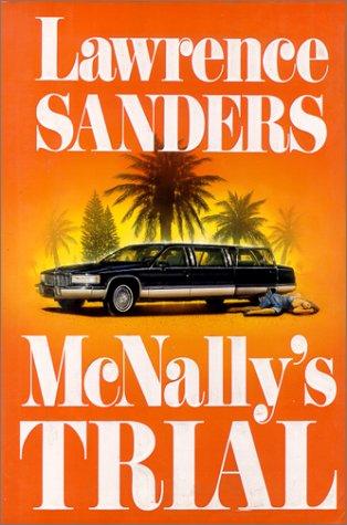 Lawrence Sanders: McNally's Trial (1995, G.P. Putnam's Sons)
