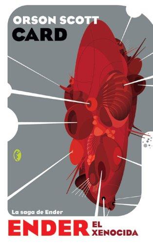 Orson Scott Card: Ender el xenocida (Spanish language, 2005, Ediciones B)