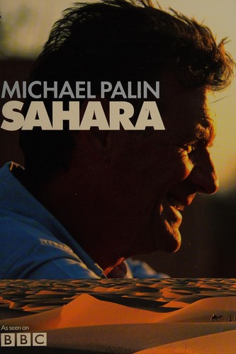 Michael Palin: Sahara (2003, Phoenix)