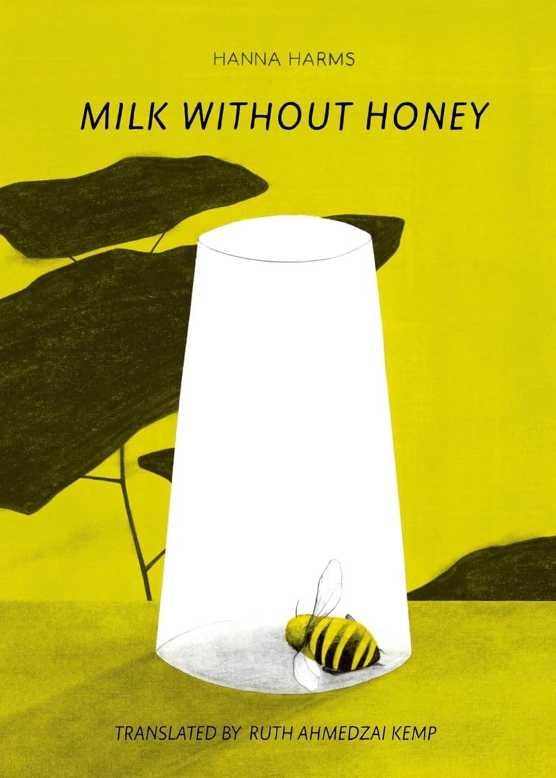 Hanna Harms: Milk Without Honey (Hardcover, Flint)