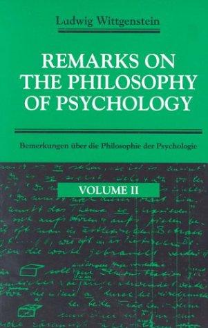 Ludwig Wittgenstein: Remarks on the Philosophy of Psychology, Volume 2 (Remarks on the Philosophy of Psychology) (Paperback, 1988, University Of Chicago Press)