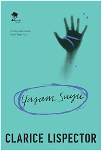 Clarice Lispector: Yaşam Suyu (Paperback, Turkish language, 2017, MonoKL)